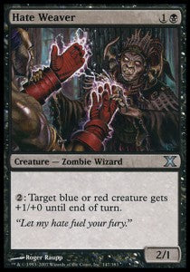 Hate Weaver⁣ - Tenth Edition⁣ (Uncommon)⁣ [147]