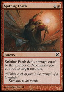 Spitting Earth⁣ - Tenth Edition⁣ (Common)⁣ [238]