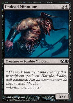 Undead Minotaur⁣ - Magic 2014⁣ (Common)⁣ [119]