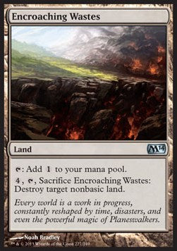 Encroaching Wastes⁣ - Magic 2014⁣ (Uncommon)⁣ [227]