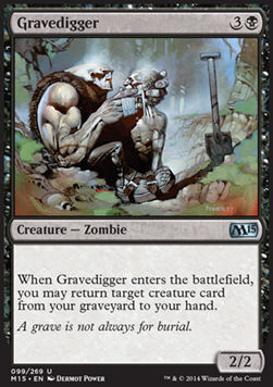 Gravedigger⁣ - Magic 2015⁣ (Uncommon)⁣ [99]