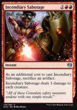 Incendiary Sabotage⁣ - Kaladesh⁣ (Uncommon)⁣ [119]