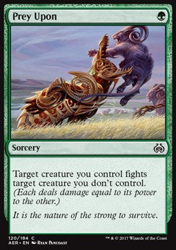 Prey Upon⁣ - Aether Revolt⁣ (Common)⁣ [120]