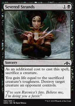 Severed Strands⁣ - Guilds of Ravnica⁣ (Common)⁣ [85]