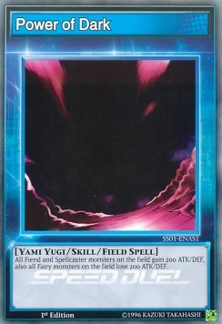 Power of Dark (Skill) - Speed Duel Starter Decks: Destiny Masters (Common) [SS01-AS1]