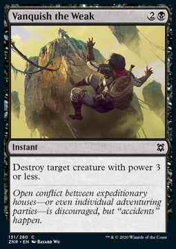 Vanquish the Weak⁣ - Zendikar Rising⁣ (Common)⁣ [131]
