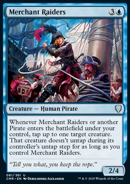 Merchant Raiders⁣ - Commander Legends⁣ (Uncommon)⁣ [81]