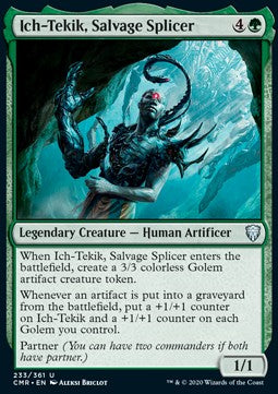Ich-Tekik, Salvage Splicer⁣ - Commander Legends⁣ (Uncommon)⁣ [233]
