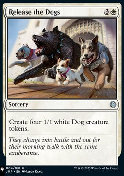 Release the Dogs⁣ - The List⁣ (Uncommon)⁣ [4]