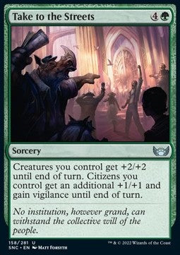Take to the Streets⁣ - Streets of New Capenna⁣ (Uncommon)⁣ [158]