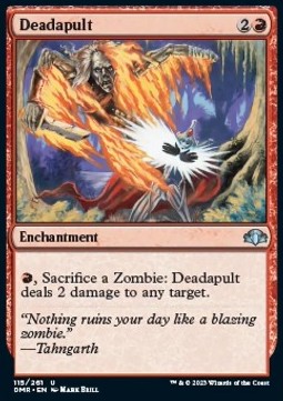 Deadapult⁣ - Dominaria Remastered⁣ (Uncommon)⁣ [115]