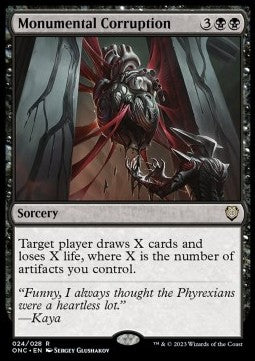 Monumental Corruption⁣ - Commander: Phyrexia: All Will Be One⁣ (Rare)⁣ [24]