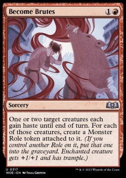 Become Brutes⁣ - Wilds of Eldraine: Extras⁣ (Uncommon)⁣ [317]