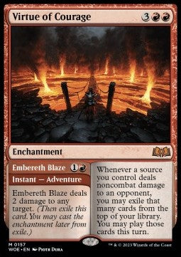 Virtue of Courage // Embereth Blaze⁣ - Wilds of Eldraine⁣ (Mythic)⁣ [157]