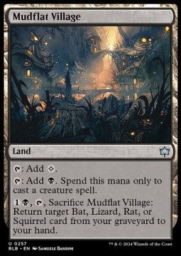 Mudflat Village⁣ - Bloomburrow⁣ (Uncommon)⁣ [257]